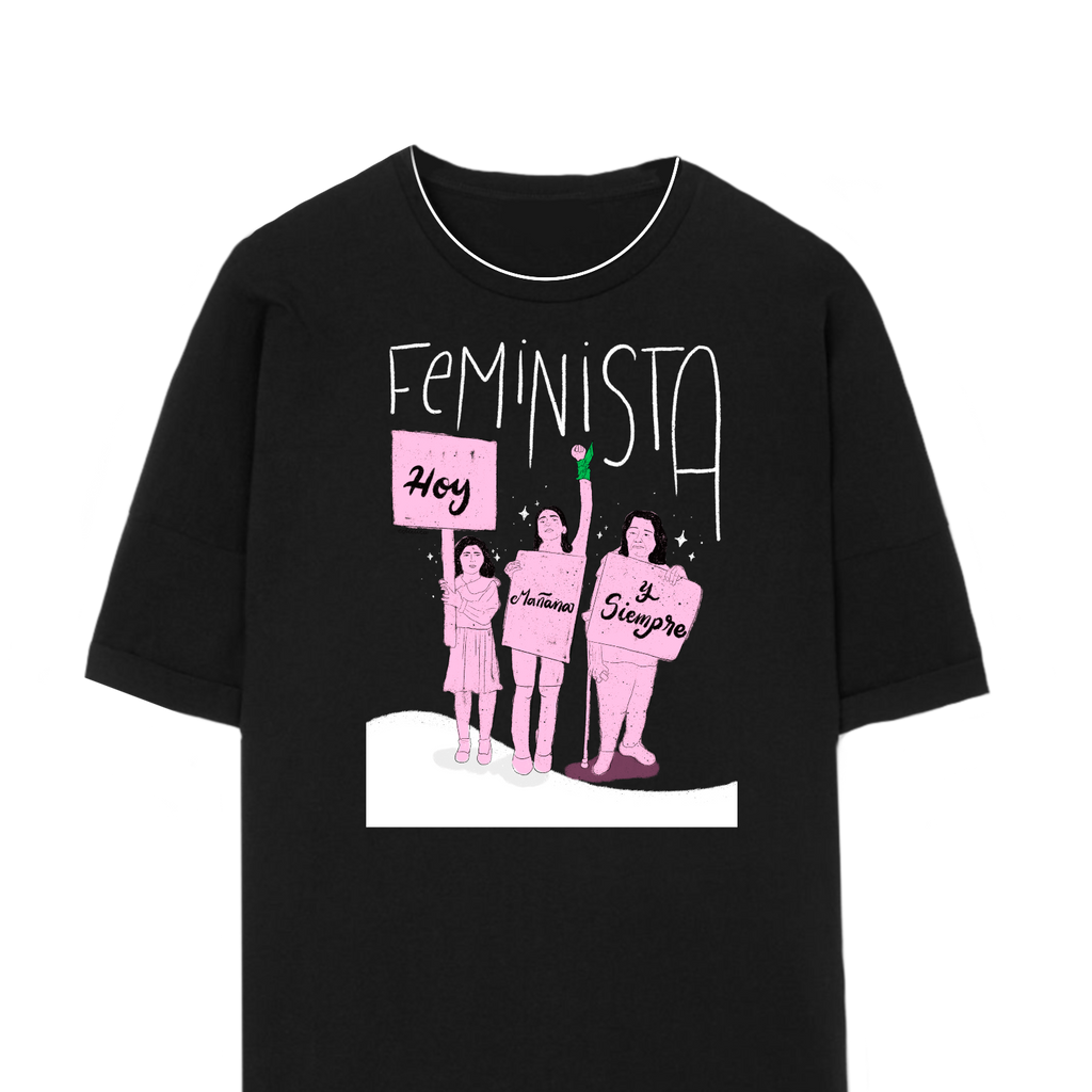 Feminista hoy, mañana y siempre
